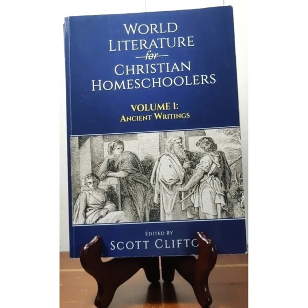 World‎ Literature for Christian Homeschoolers, Volume 1: Ancient Writings
